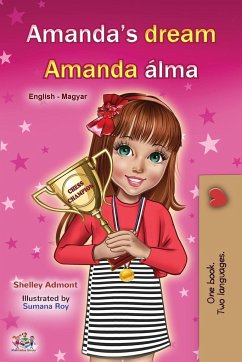 Amanda's Dream (English Hungarian Bilingual Book for Children) - Admont, Shelley; Books, Kidkiddos