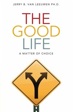 The Good Life - Leeuwen, Jerry B. van