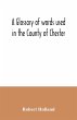 A glossary of words used in the County... - Bild 1