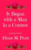It Began with a Man in a Contest (eBook, ePUB)