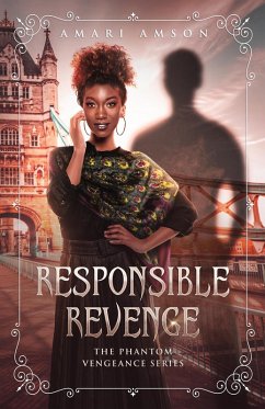 Cover Responsible Revenge (Phantom Vengeance, #1) (eBook, ePUB)