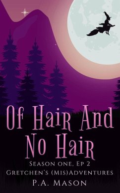 Cover Of Hair and No Hair (Gretchen's (Mis)Adventures Season One, #2) (eBook, ePUB)