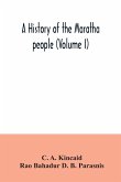 A history of the Maratha people (Volume I)