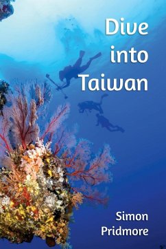 Dive into Taiwan - Pridmore, Simon