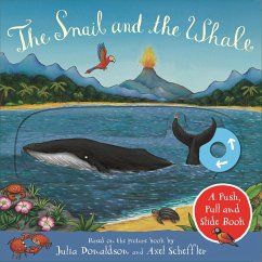The Snail and the Whale: A Push, Pull and Slide Book - Donaldson, Julia
