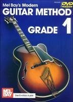 Modern Guitar Method Grade 1 [With DVD] - Bay, William; Bay, Mel