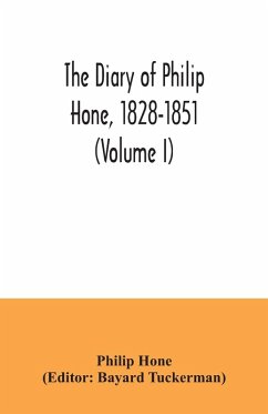 Cover The diary of Philip Hone, 1828-1851 (Volume I)