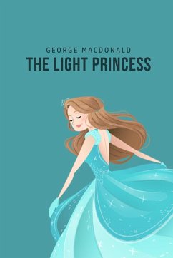 The Light Princess - Macdonald, George