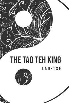 The Tao Teh King - Tse, Lao