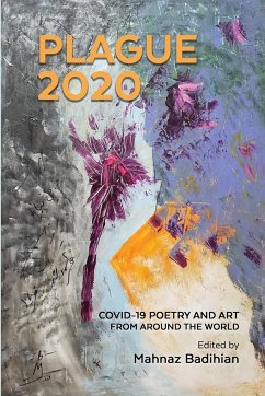 Plague2020, A World Anthology of Poetry and Art About Covid-19 - Badihian, Mahnaz