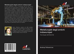 Metallurgisti degli antichi indoeuropei - Tikhomirov, Andrey