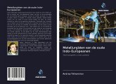 Metallurgisten van de oude Indo-Europeanen