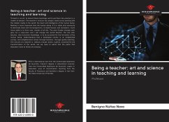 Being a teacher: art and science in teaching and learning - Núñez Novo, Benigno