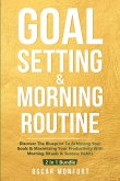 Goal Setting & Morning Routine