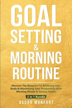 Goal Setting & Morning Routine - Monfort, Oscar