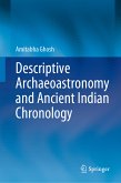 Descriptive Archaeoastronomy and Ancient Indian Chronology (eBook, PDF)