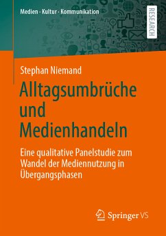 Alltagsumbrüche und Medienhandeln (eBook, PDF) - Niemand, Stephan