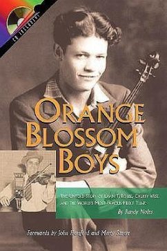 Orange Blossom Boys: The Untold Story of Ervin T. Rouse, Chubby Wise and the World's Most Famous Fiddle Tune [With CD] - Noles, Randy