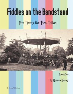 Fiddles on the Bandstand, Fun Duets for Two Cellos, Book One - Harvey, Myanna