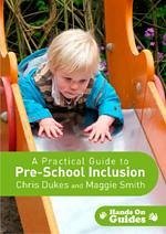 A Practical Guide to Pre-School Inclusion - Dukes, Chris;Smith, Maggie