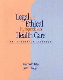 Legal and Ethical Perspectives in Health Care: An Integrated Approach [With CDROM] - Edge, Raymond S.; Krieger, John L.