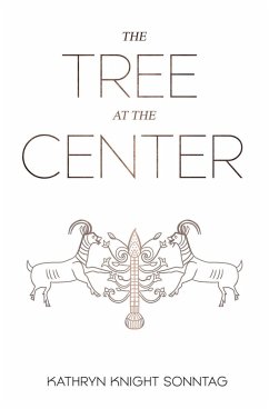 The Tree at the Center - Knight Sonntag, Kathryn