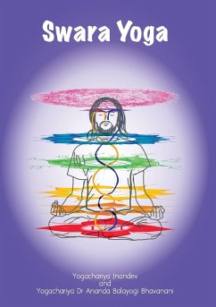 Swara Yoga - Bhavanani, Ananda Balayogi; Jnandev, Yogachariya