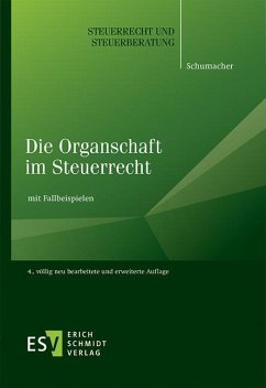 Die Organschaft im Steuerrecht - Schumacher, Peter