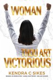 Woman Thou Art VICTORIOUS