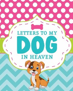 Letters To My Dog In Heaven - Larson, Patricia