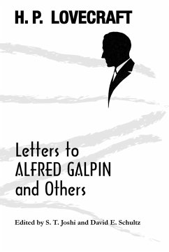 Letters to Alfred Galpin and Others - Lovecraft, H. P.