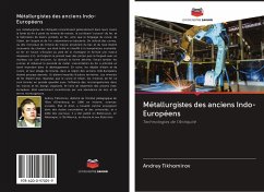 Métallurgistes des anciens Indo-Européens - Tikhomirov, Andrey