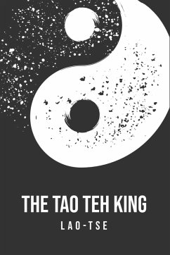 The Tao Teh King - Tse, Lao