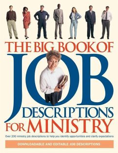 The Big Book of Job Descriptions for Ministry: Identifying Opportunities and Clarifying Expectations for Ministry [With CDROM] - Gilbert, Larry; Spear, Cindy
