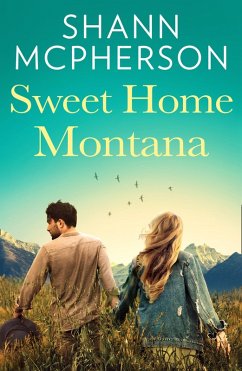 Sweet Home Montana (eBook, ePUB) - McPherson, Shann