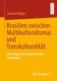 Brasilien zwischen Multikulturalismus und Transkulturalität (eBook, PDF)