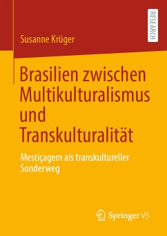 Brasilien zwischen Multikulturalismus und Transkulturalität (eBook, PDF) - Krüger, Susanne