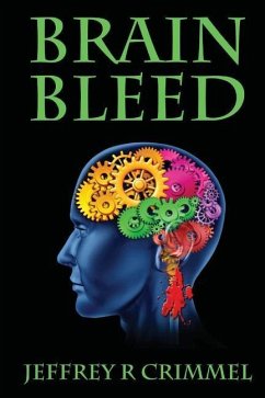 Brain Bleed - Crimmel, Jeffrey R.