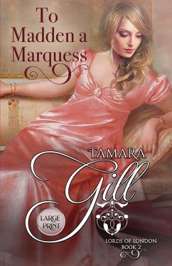 To Madden a Marquess - Gill, Tamara