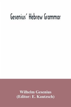 Gesenius' Hebrew grammar - Gesenius, Wilhelm