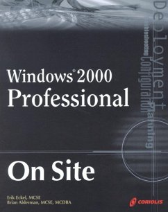 Windows 2000 Professional on Site [With CDROM] - Eckel, Erik; Alderman, Brian