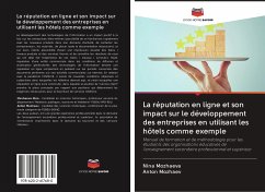 La réputation en ligne et son impact sur le développement des entreprises en utilisant les hôtels comme exemple - Mozhaeva, Nina;Mozhaev, Anton