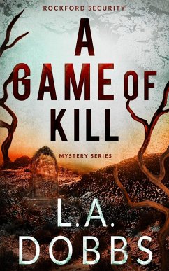 A Game of Kill - Dobbs, L. A.