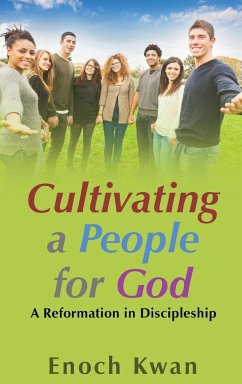 Cultivating a People for God - Kwan, Enoch