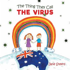 The Thing They Call the Virus - Steers, Jane