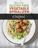 The New Gluten Free Vegetable Spiralizer Cookbook (Ed 2)