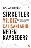 Sirketler Yildiz Calisanlarini Neden Kaybeder - Duman, Canan