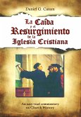 La caída y resurgimiento de la Iglesia Cristiana (eBook, ePUB)