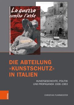 Die Abteilung »Kunstschutz« in Italien (eBook, PDF) - Fuhrmeister, Christian