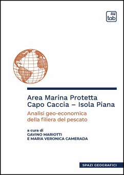 Area Marina Protetta Capo Caccia – Isola Piana (eBook, PDF) - Mariotti, Gavino; Veronica Camerada, Maria